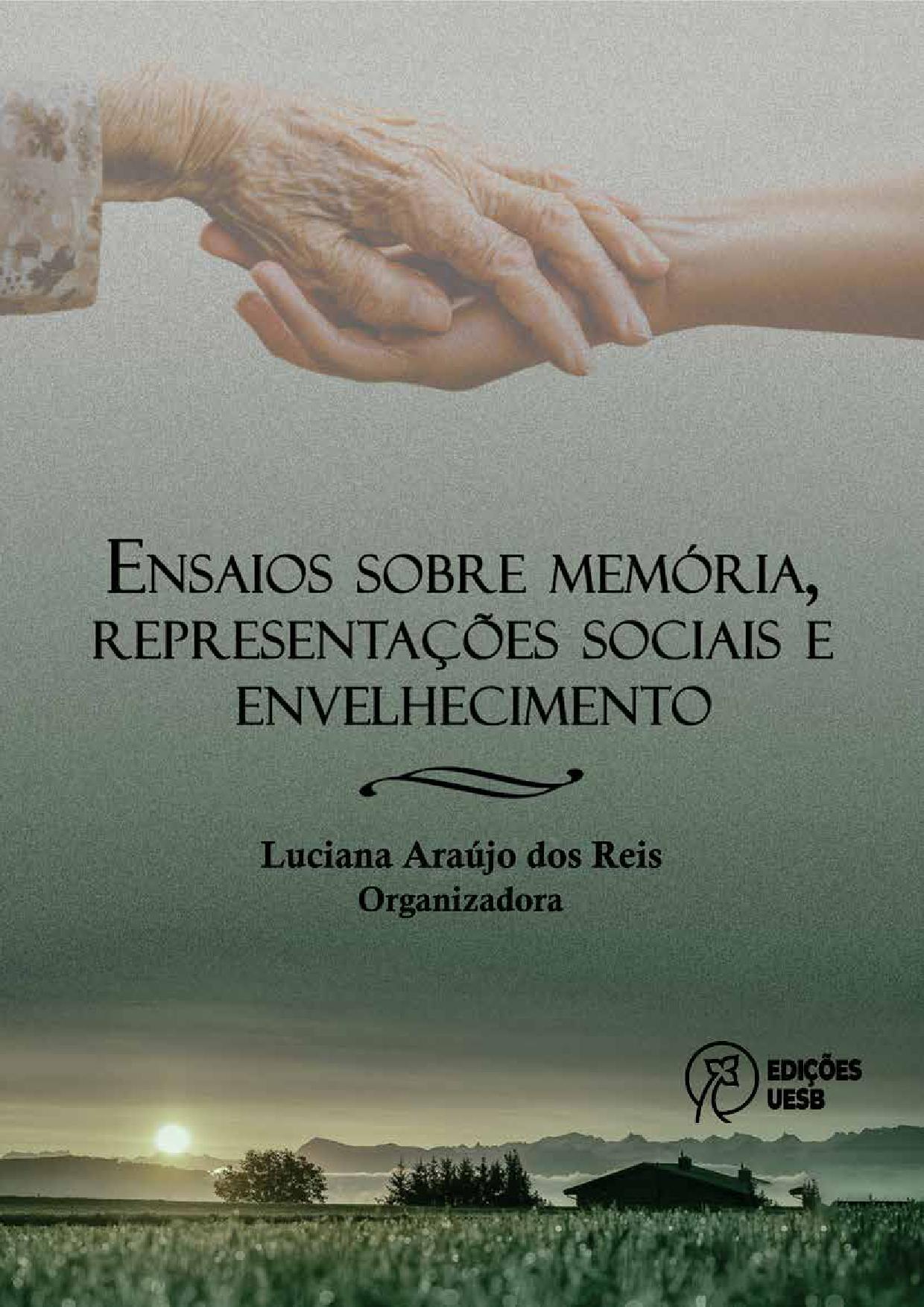 Ensaios sobre memória, representações sociais e envelhecimento