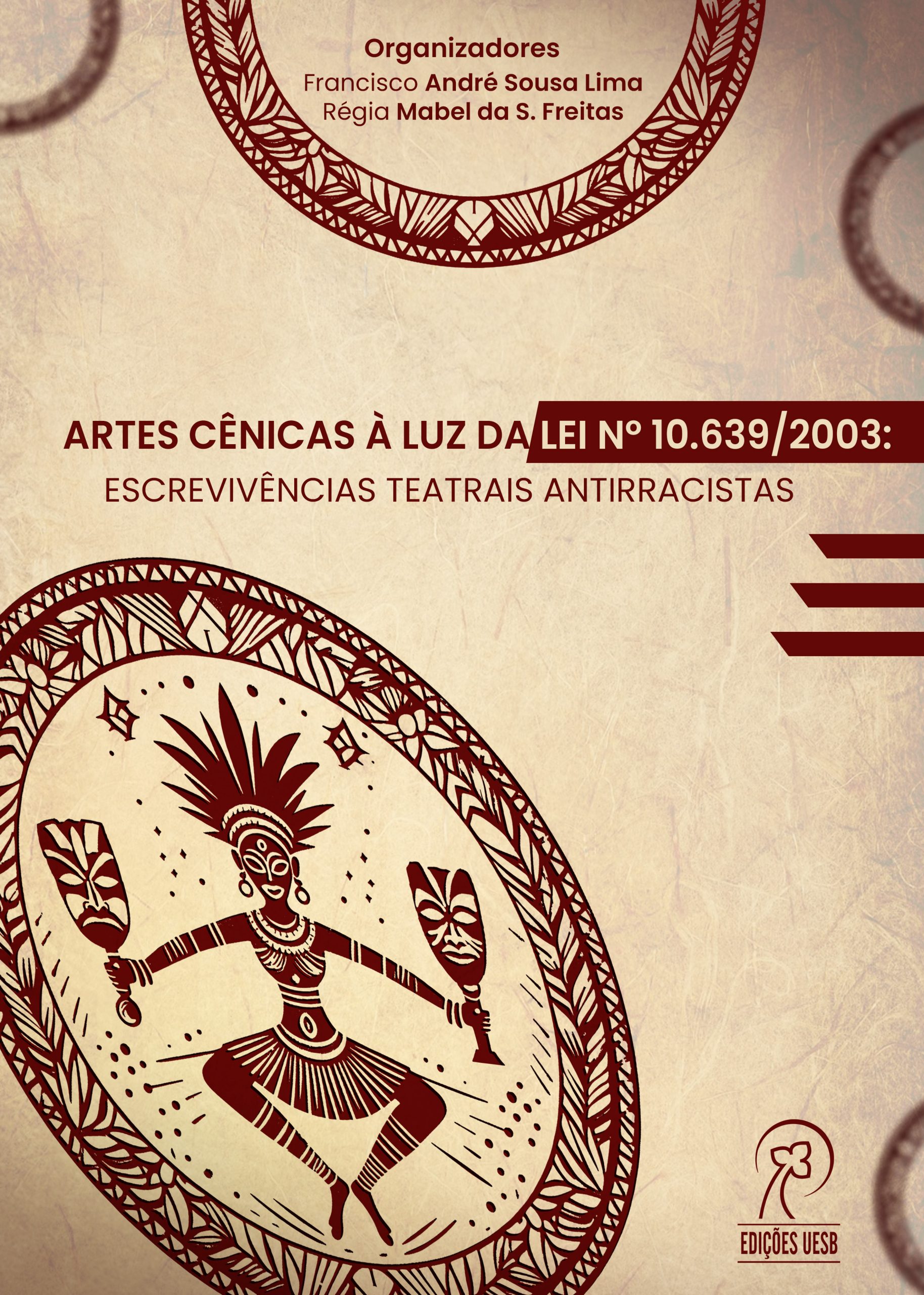 Artes Cênicas à Luz da Lei N.º 10.639/2003: Escrevivências Teatrais Antirracistas