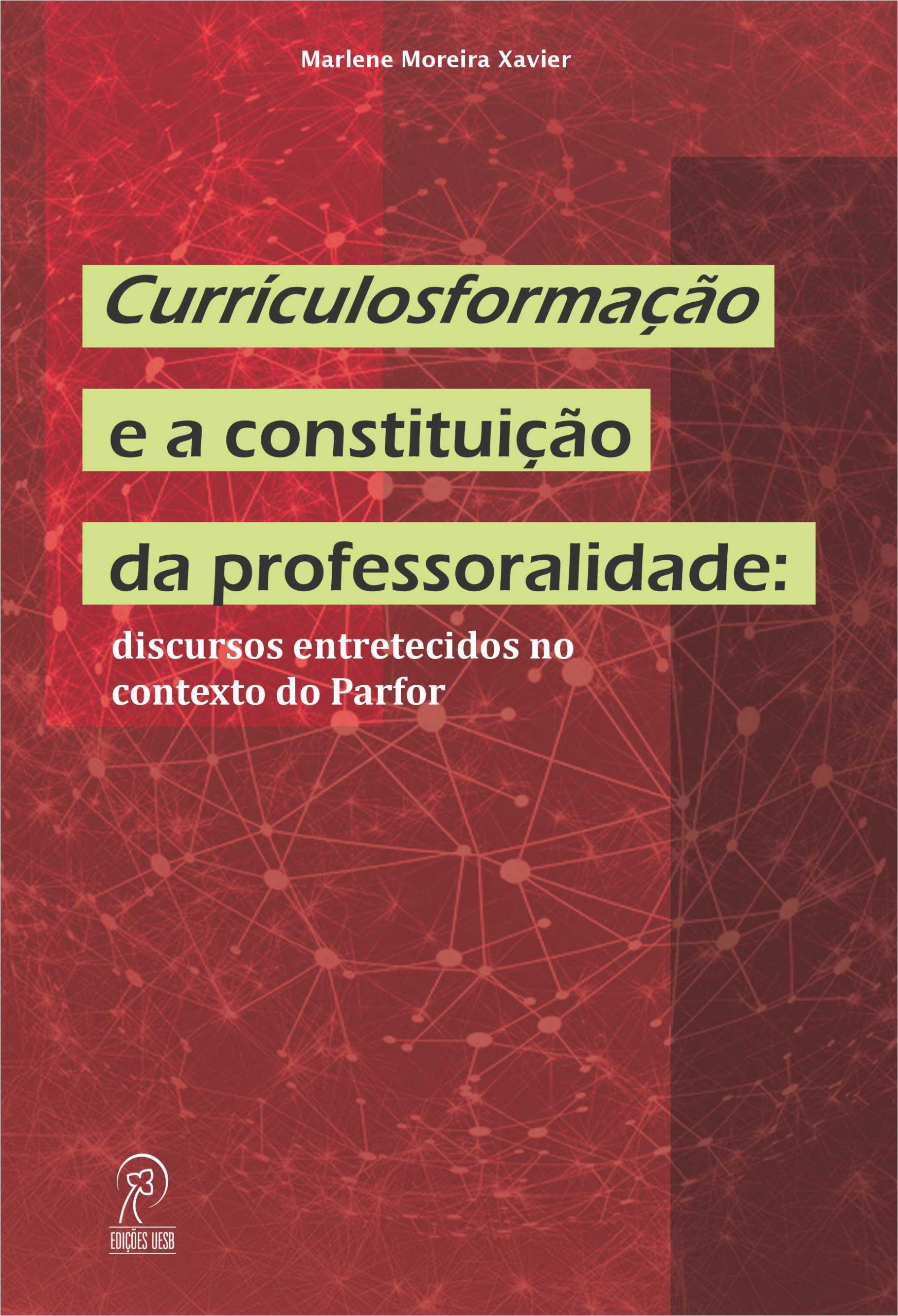 Curriculosformação e a constituição da professoralidade: discursos entretecidos no contexto do PARFOR