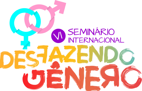 VI Seminário Internacional Desfazendo Gênero – 10 a 14 de Novembro de 2023